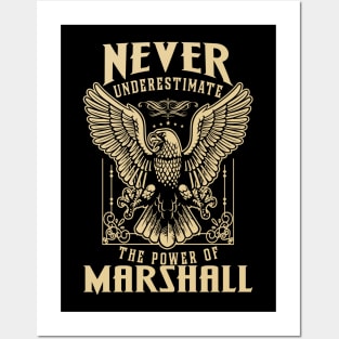 Never Underestimate The Power Of Marshall Posters and Art